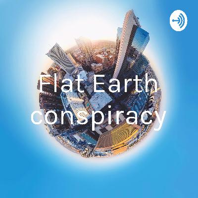 Flat earth conspiracy