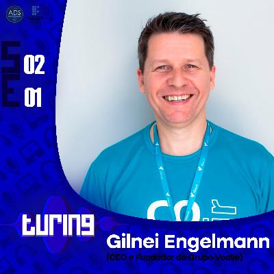 S02 E01 - Gilnei Engelmann (CEO e fundador do Grupo Voalle)