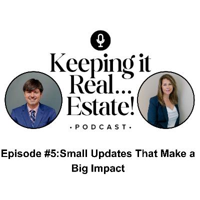 Episode #5: Small Updates That Make a Big Impact