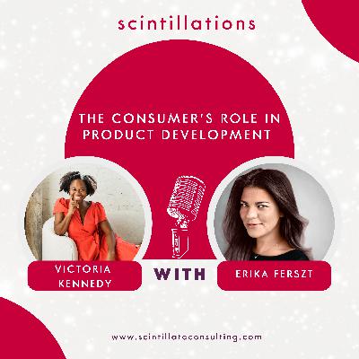 The Consumer's Role in Product Development with Victoria Kennedy