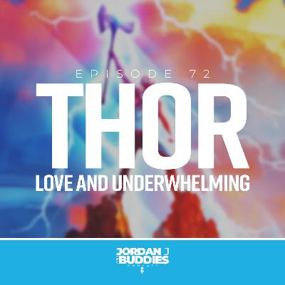 Thor: Love and Underwhelming