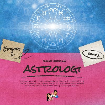Lemesin Aja - Astrologi