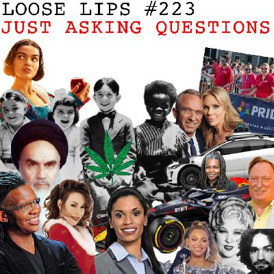 EP #223: JUST ASKING QUESTIONS