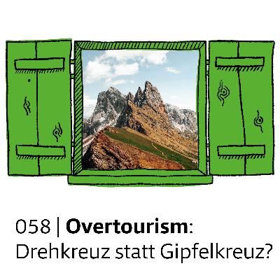 #058 Overtourism: Drehkreuz statt Gipfelkreuz? | feature #058 Overtourism: Drehkreuz statt Gipfelkreuz? | feature