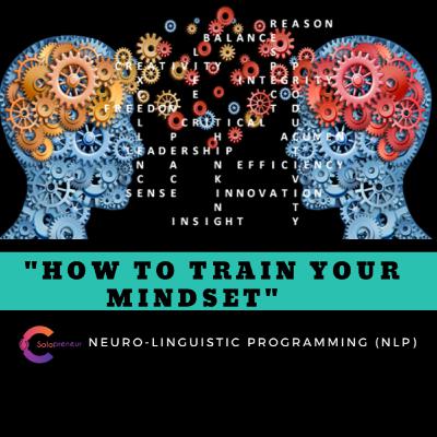 How you can improve your 'MINDSET' (NLP Series) || Episode 14 How you can improve your 'MINDSET' (NLP Series) || Episode 14