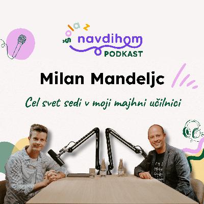 Milan Mandeljc: Cel svet sedi v moji majhni učilnici
