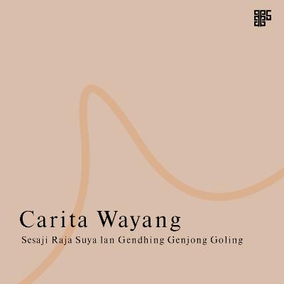 Cerita Wayang: Sesaji Raja Suya lan Gendhing Genjong Goling