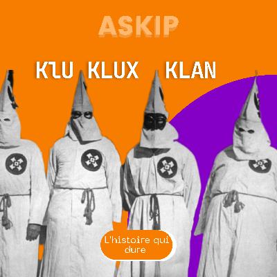 S4E4 Le Ku Klux Klan : "an american story”