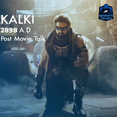 Kalki 2898 A.D (Telugu) Post movie talk