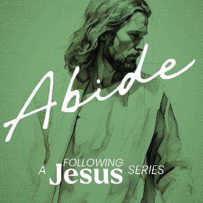 Abide: Part 4 | Traditional