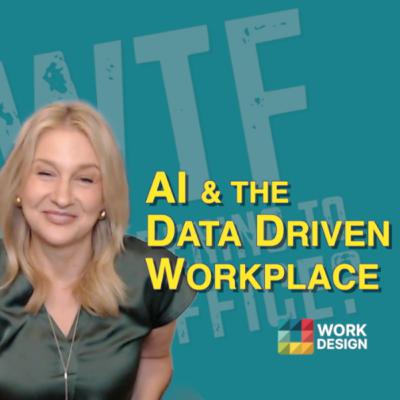 AI & the Data Driven Workplace | What the F* is Happening to the Office? with Meg Swanson AI & the Data Driven Workplace | What the F* is Happening to the Office? with Meg Swanson