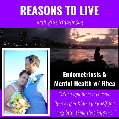 Endometriosis & Mental Health (Fighting Endo with Rhea C)