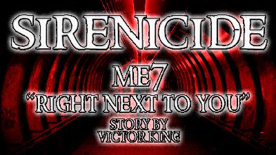 ME7 - "Right Next To You"