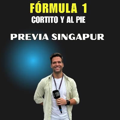 ¿Por qué todos hablan de Singapur en 2025? F1 CORTITO Y AL PIE