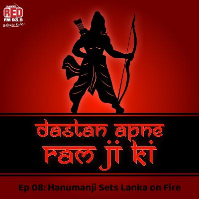 EP - 8 Hanumanji sets Lanka on Fire