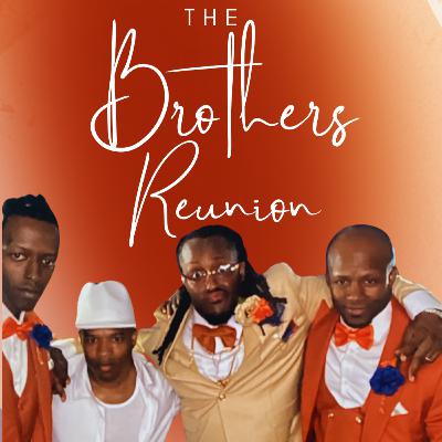 The Brothers Reunion