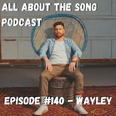 Episode #140 - Wayley Episode #140 - Wayley