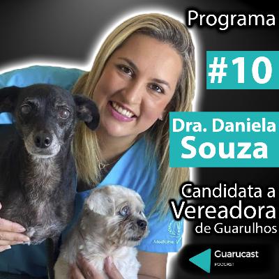 Guarucast conversa com Dra. Daniela Souza - #10