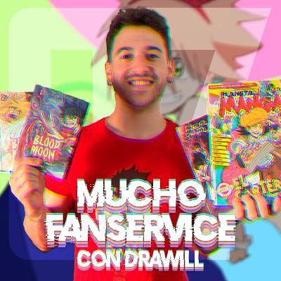 Ascenso de un mangaka español (con Drawill) | MUCHO FANSERVICE OV4 #7
