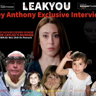 Exclusive | Casey Anthony Blames Father For Daughters Death In Stunning Interview | LeakYou.com
