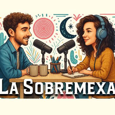 Hey! que pedo cachorros | Epi 19 | La Sobremexa Podcast Hey! que pedo cachorros | Epi 19 | La Sobremexa Podcast