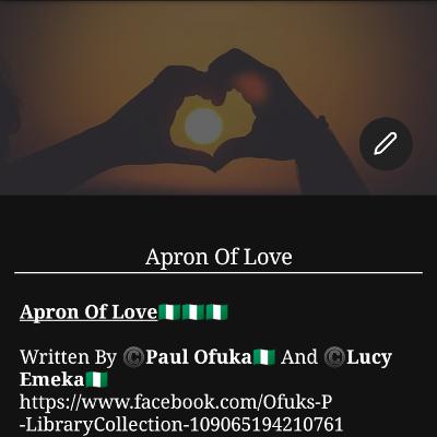 Apron Of Love ( Ofuks-P & Lucy Emeka )