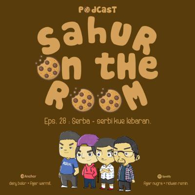 Eps.28 : Serba-serbi kue lebaran Eps.28 : Serba-serbi kue lebaran