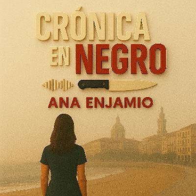 Vidas Rotas, el asesinato de Ana Enjamio - Acceso anticipado - Episodio exclusivo para mecenas