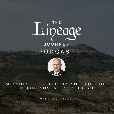 Mission, Its History and Role in the Adventist Church | Gary Krause