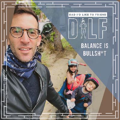 Balance is Bullsh*t (DILF RePlay Series)