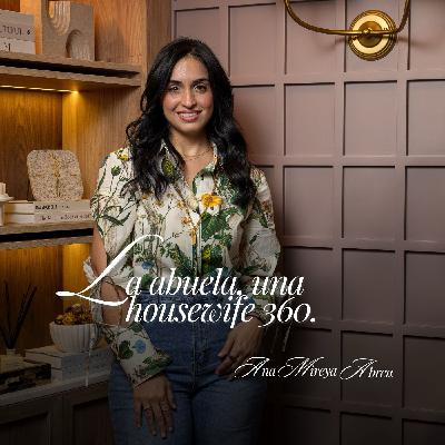 75. La abuela una housewife 360 Ft Ana Mireya Abreu