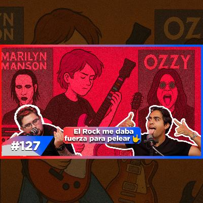 EP 127 - Rock, Marilyn Manson, Guitar Hero, Ozzy Osbourne 🤟 EP 127 - Rock, Marilyn Manson, Guitar Hero, Ozzy Osbourne 🤟