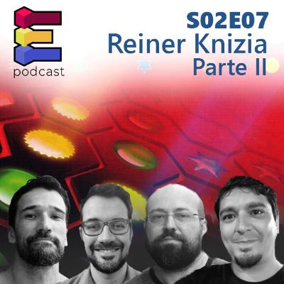 S02E07 - Reiner Knizia - Parte 2 S02E07 - Reiner Knizia - Parte 2
