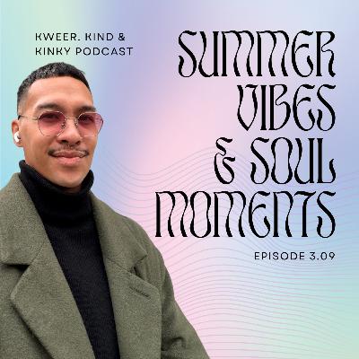 Summer Vibes & Soul Moments