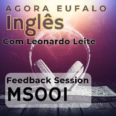 MS01 Feedback Session MS01 Feedback Session