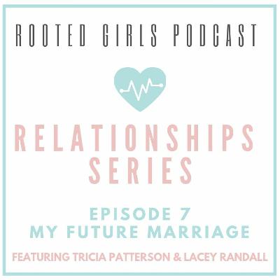 Episode 7: My Future Marriage