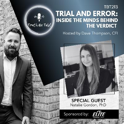 Trial and Error: Inside the Minds Behind the Verdict with Natalie Gordon, PhD