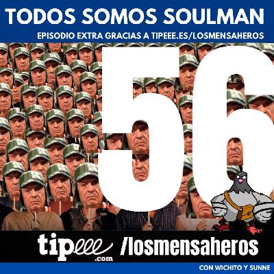 Todos somos Soulman + resumen de Nikola Thor 1 - Episodio EXTRA by www.tipeee.com/losmensaheros @Tipeee_ES