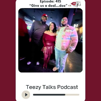 Episode 415: “Give us a deal doe” 👀
