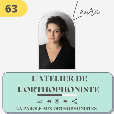 63 - Laura, L'atelier de l'orthophoniste