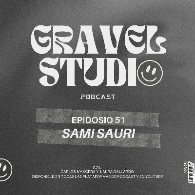 #51 Entrevista a Sami Sauri