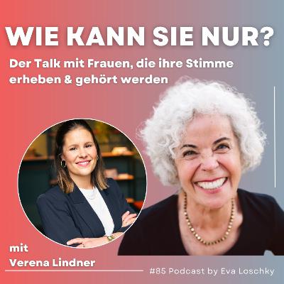 #85 So leise einen ganzen Raum bewegen - Verena Lindner #85 So leise einen ganzen Raum bewegen - Verena Lindner