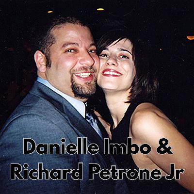 Danielle Imbo and Richard Petrone Jr.