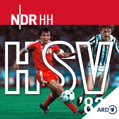 HSV '83 - "Scheiße" Warum Felix Magath über sein Tor schimpfte (2/5)