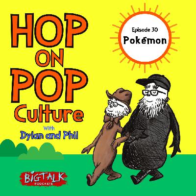 Episode 30: Pokémon Episode 30: Pokémon