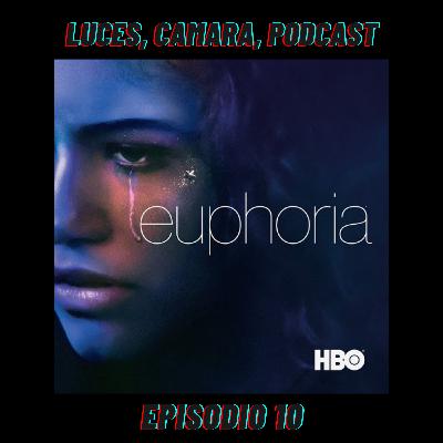 Episodio 10 - Euphoria