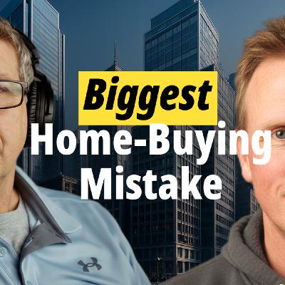 The Biggest Home-Buying Mistake We’re Seeing Right Now