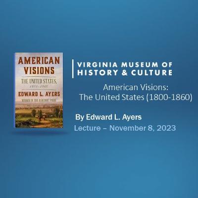 American Visions: The United States, 1800–1860 American Visions: The United States, 1800–1860