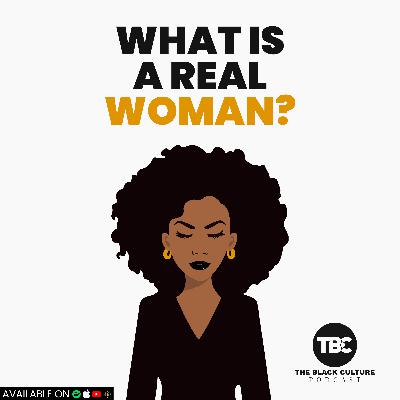 What is a REAL WOMAN? What is a REAL WOMAN?