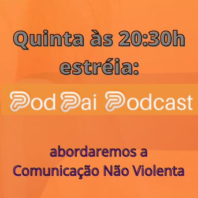 PodPai: Pais Presentes conversando sobre a Comunicação não Violenta com Sabrina Teco. PodPai: Pais Presentes conversando sobre a Comunicação não Violenta com Sabrina Teco.